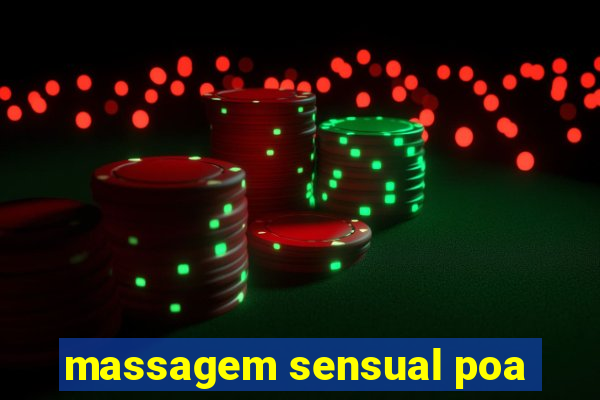 massagem sensual poa